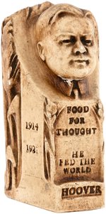 HOOVER "FOOD FOR THOUGHT HE FED THE WORLD" 1928 CAMPAIGN BUST.