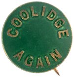 "COOLIDGE AGAIN" RARE 1924 LITHO CAMPAIGN BUTTON HAKE #2030.