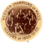 1900-02 WEBSTER CHAMPIONS OF MASS. EARLY REAL PHOTO BASKETBALL TEAM BUTTON.