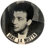 C. 1950 JAKE LA MOTTA "RAGING BULL" BUTTON.