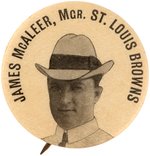 1902-03 JAMES (JIMMY) McALEER MANAGER ST. LOUIS BROWNS BUTTON.