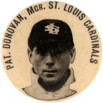 1902-03 PAT (PATSY) DONOVAN MANAGER ST. LOUIS CARDINALS BUTTON.