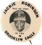 1949 JACKIE ROBINSON (HOF) BROOKLYN EAGLE NEWSPAPER BUTTON "N' VARIANT.