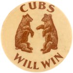 1906 CHICAGO CUBS "WILL WIN" WORLD SERIES PREDICTION BUTTON.