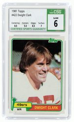 1981 TOPPS #422 DWIGHT CLARK ROOKIE CARD CSG 6 EX/NM.