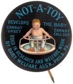 NOT-A-TOY BABY EXERCISE DEVICE BUTTON C. 1923  FROM BABY WELFARE ASS'N PHILA. PA.