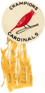 1931 ST. LOUIS CARDINALS "CHAMPIONS" BUTTON WITH "WORLD SERIES" RIBBON.