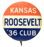 “KANSAS ROOSEVELT ’36 CLUB” BUTTON.