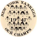 1947 NEW YORK YANKEES WORLD CHAMPIONS LARGE REAL PHOTO BUTTON W/HOF'ERS DIMAGGIO/BERRA/RIZZUTO.