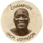 C. 1910 "CHAMPION JACK JOHNSON" SMILING PHOTO BUTTON BY OBSCURE CLEVELAND MAKER.