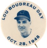 1948 LOU BOUDREAU (HOF) DAY BUTTON.