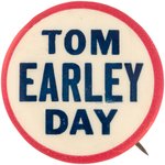 1940s TOM EARLEY DAY BUTTON.