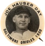 1930 JOE HAUSER DAY "BALTIMORE ORIOLES" BUTTON.