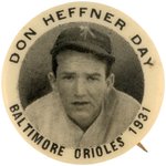 1931 DON HEFFNER DAY "BALTIMORE ORIOLES" BUTTON.