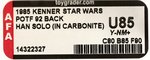 STAR WARS: THE POWER OF THE FORCE - HAN SOLO (CARBONITE CHAMBER) 92 BACK AFA UNCIRCULATED U85 Y-NM+.