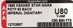 STAR WARS: THE POWER OF THE FORCE - IMPERIAL DIGNITARY 92 BACK AFA UNCIRCULATED U80 Y-NM.