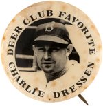 C. 1940 "DEER CLUB FAVORITE" BUTTON FEATURING CHARLIE DRESSEN.