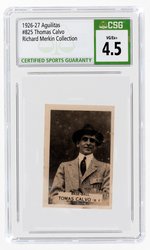 1926-27 AGUILITAS - TOMAS CALVO #825 CSG 4.5 VG/EX+ (RICHARD MERKIN COLLECTION).