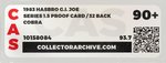G.I. JOE - COBRA TROOPER SERIES 1.5/32 BACK PROOF CARD CAS 90+.