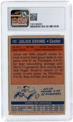 1972-73 #195 TOPPS JULIUS ERVING (HOF) ROOKIE CARD CSG 7.5 NEAR MINT+.