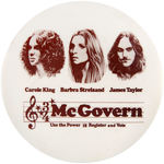 McGOVERN/CAROLE KING/BARBRA STREISAND/JAMES TAYLOR" CONCERT BUTTON HAKE #2004.