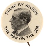 "STAND BY WILSON THE MAN ON THE JOB" PORTRAIT BUTTON HAKE #3224.