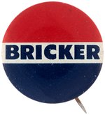 JOHN W. "BRICKER" 1944 PRESIDENTIAL HOPEFULL LITHO BUTTON.