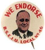 ROOSEVELT "BSEIU LOCAL 46" CHICAGO JANITORS UNION LITHO BUTTON.