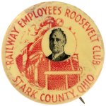 "RAILWAY EMPLOYEES ROOSEVELT CLUB STARK COUNTY, OHIO" RARE AND GRAPHIC BUTTON.