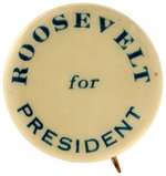 "ROOSEVELT FOR PRESIDENT" UNUSUAL AND SCARCE SEATTLE, WA BUTTON.