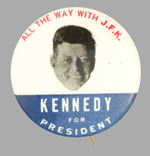 "ALL THE WAY WITH JFK" RARE 1.25".