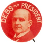 "DEBS FOR PRESIDENT" BOLD RED PORTRAIT BUTTON UNLISTED IN HAKE.