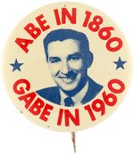 "ABE IN 1860 GABE IN 1960" OUTER SPACE PARTY CAMPAIGN BUTTON.