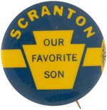 "SCRANTON OUR FAVORITE SON" SCARCE 1964 PRESIDENTIAL HOPEFULL BUTTON.