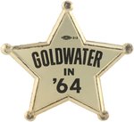 "GOLDWATER IN '64" SHERRIFES BADGE 1964 CAMPAIGN PIN-BACK.