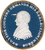 VAN BUREN "THE COUNTRY DEMANDS HIS RE-ELECTION" IMPORTANT AND RARE SULLFIED BROOCH.