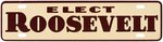 "ELECT ROOSEVELT" 1932 LICENSE PLATE ATTACHMENT.