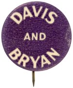 DAVIS AND BRYAN" SCARCE 1924 DEMOCRATIC CAMPAIGN BUTTON UNLISTED IN HAKE.