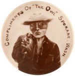 "COMPLIMENTS OF 'THE OWL' SALOON SPOKANE WASH." W/MASKED MAN AIMING GUN AT VIEWER C. 1898.