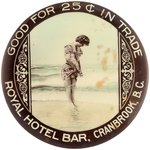 POCKET MIRROR " ROYAL HOTEL BAR, CRANBROOK, B.C. GOOD FOR 25 ¢ IN TRADE" C. 1905.