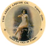 POCKET MIRROR "THE ABBEY LIQUOR CO. ASPEN, COLO. GOOD FOR 12 1/2¢ IN TRADE" C. 1905.