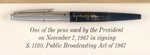 LYNDON JOHNSON BILL SIGNING PEN.