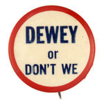 "DEWEY OR DON'T WE" WORD PLAY BUTTON.