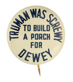 CLASSIC DEWEY WITH ANTI-TRUMAN SLOGAN.