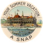 CELLULOID CLICKER C. 1905 SHOWING NEPTUNE'S CASINO "YOUR SUMMER VACATION AT SANTA CRUZ A SNAP".