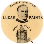 "COUNT ME FOR" McKINLEY "AND A FULL" DINNER PAIL "LUCAS PAINTS" BUTTON HAKE #3239.