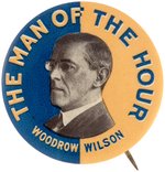 WILSON "THE MAN OF THE HOUR" BUTTON HAKE #21.