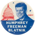 "KENNEDY HUMPHREY, FREEMAN, BLATNIK" 1960 MINNESOTA COATTAIL BUTTON.