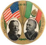 TAFT & MEXICO'S PRESIDENT DIAZ "EL PASO TEX OCT. 16 1909" BUTTON.