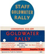 "STAFF GOLDWATER RALLY" SAN FRANCISCO, CA EVENT BUTTON AND TICKET.